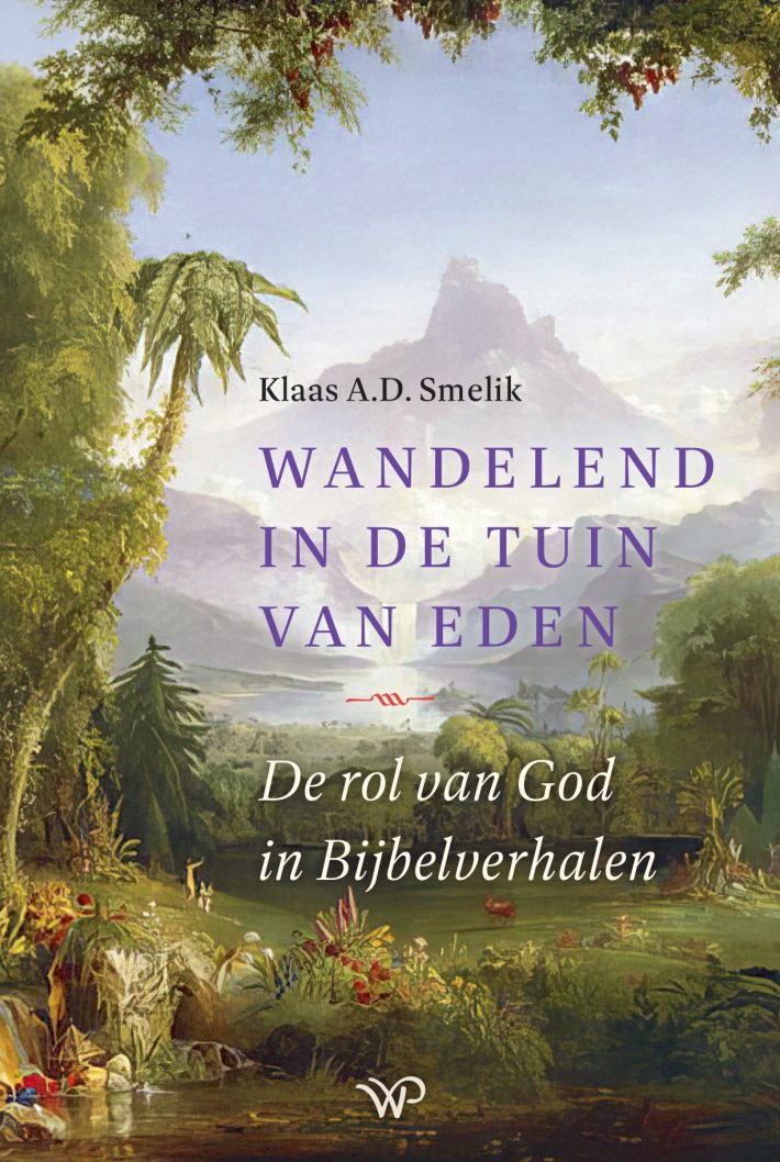 Wandelend in de tuin van Eden Wandelend in de tuin van Eden