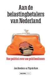 Aan de belastingbetalers van Nederland Aan de belastingbetalers van Nederland