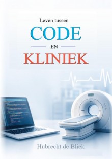 Leven tussen Code en Kliniek