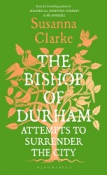 The Bishop of Durham Attempts to Surrender the City