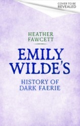 Emily Wilde's History of Dark Faerie