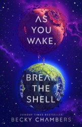 As You Wake, Break the Shell As You Wake, Break the Shell