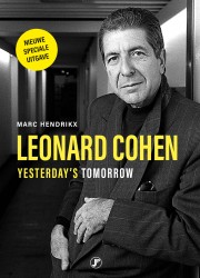 Leonard Cohen, yesterday’s tomorrow Leonard Cohen, yesterday’s tomorrow