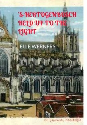 'S-HERTOGENBOSCH HELD UP TO THE LIGHT
