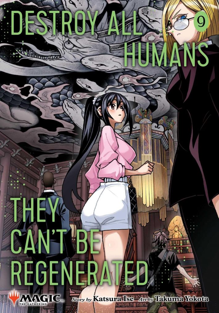 Destroy All Humans. They Can't Be Regenerated. A Magic: The Gathering Manga, Vol. 9 Destroy All Humans. They Can't Be Regenerated. A Magic: The Gathering Manga, Vol. 9