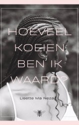 Hoeveel koeien ben ik waard? Hoeveel koeien ben ik waard?