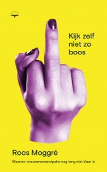 Kijk zelf niet zo boos