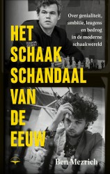 Het schaakschandaal van de eeuw Het schaakschandaal van de eeuw
