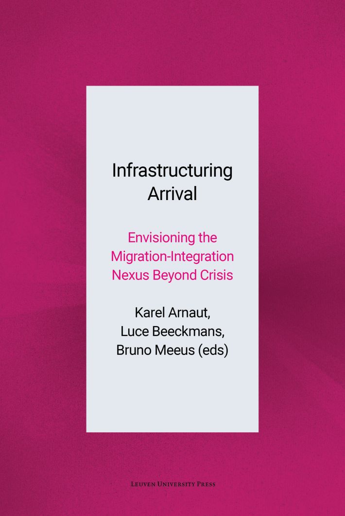 Infrastructuring Arrival Infrastructuring Arrival