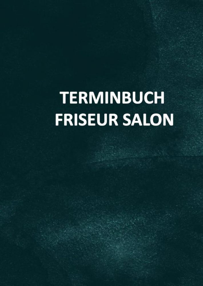 Terminbuch Friseur Salon/für Termine 7 mitarbeiter 15 minuten takt Terminbuch Friseur Salon/für Termine 7 mitarbeiter 15 minuten takt