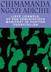 Lieve Ijeawele of een feministisch manifest in vijftien voorstellen