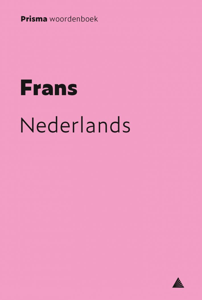 Prisma woordenboek Frans-Nederlands Prisma woordenboek Frans-Nederlands