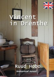 Vincent in Drenthe Vincent in Drenthe