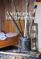 Vincent in Drenthe Vincent in Drenthe