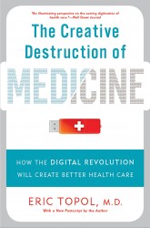The Creative Destruction of Medicine (Revised and Expanded Edition) The Creative Destruction of Medicine (Revised and Expanded Edition)