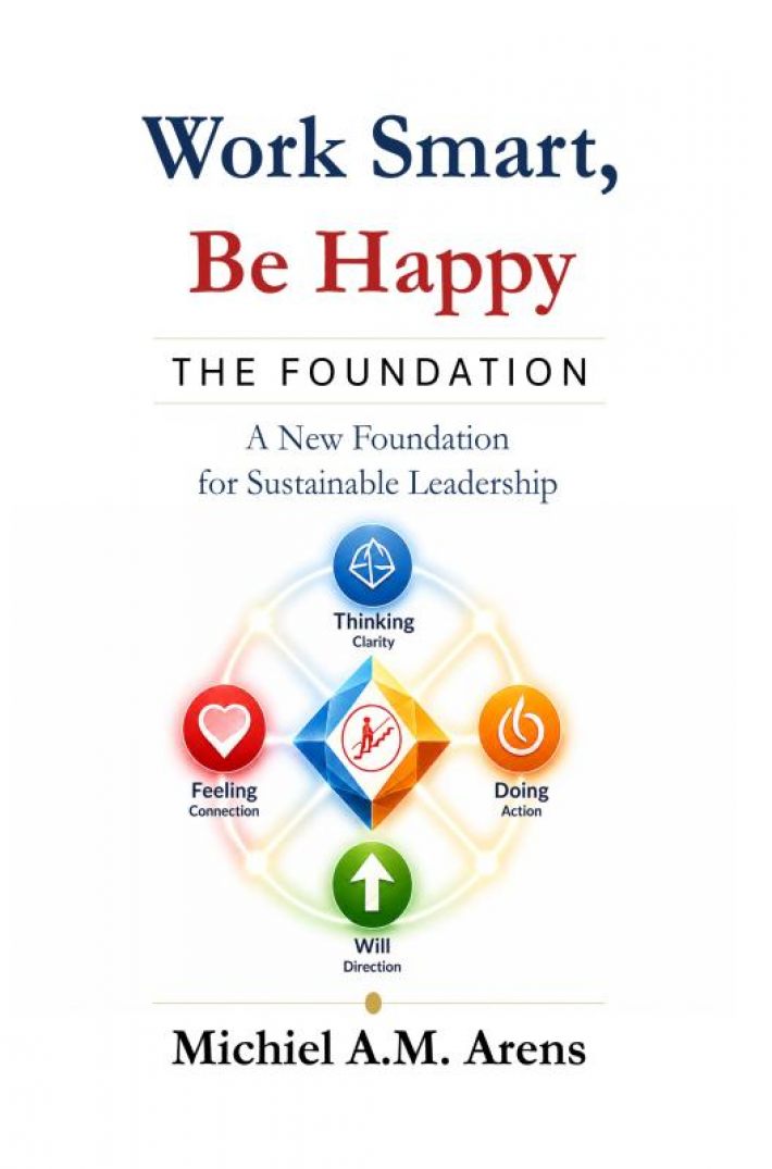 Work Smart, Be Happy; The Foundation