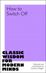 How to Switch Off How to Switch Off