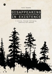 Disappearing in Existence