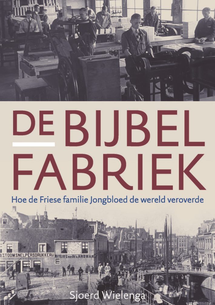De bijbelfabriek • De bijbelfabriek De bijbelfabriek • De bijbelfabriek