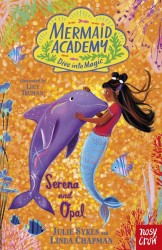 Mermaid Academy: Serena and Opal Mermaid Academy: Serena and Opal