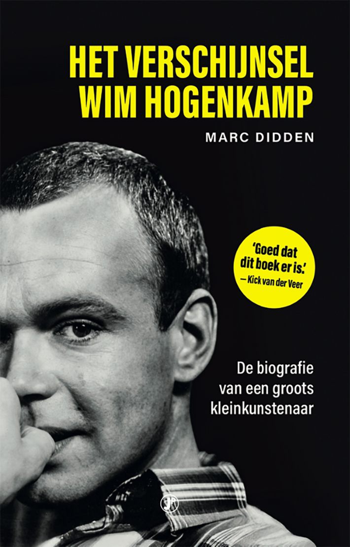 Het verschijnsel Wim Hogenkamp Het verschijnsel Wim Hogenkamp
