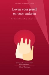 Leven voor jezelf en voor anderen