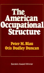 American Occupational Structure American Occupational Structure