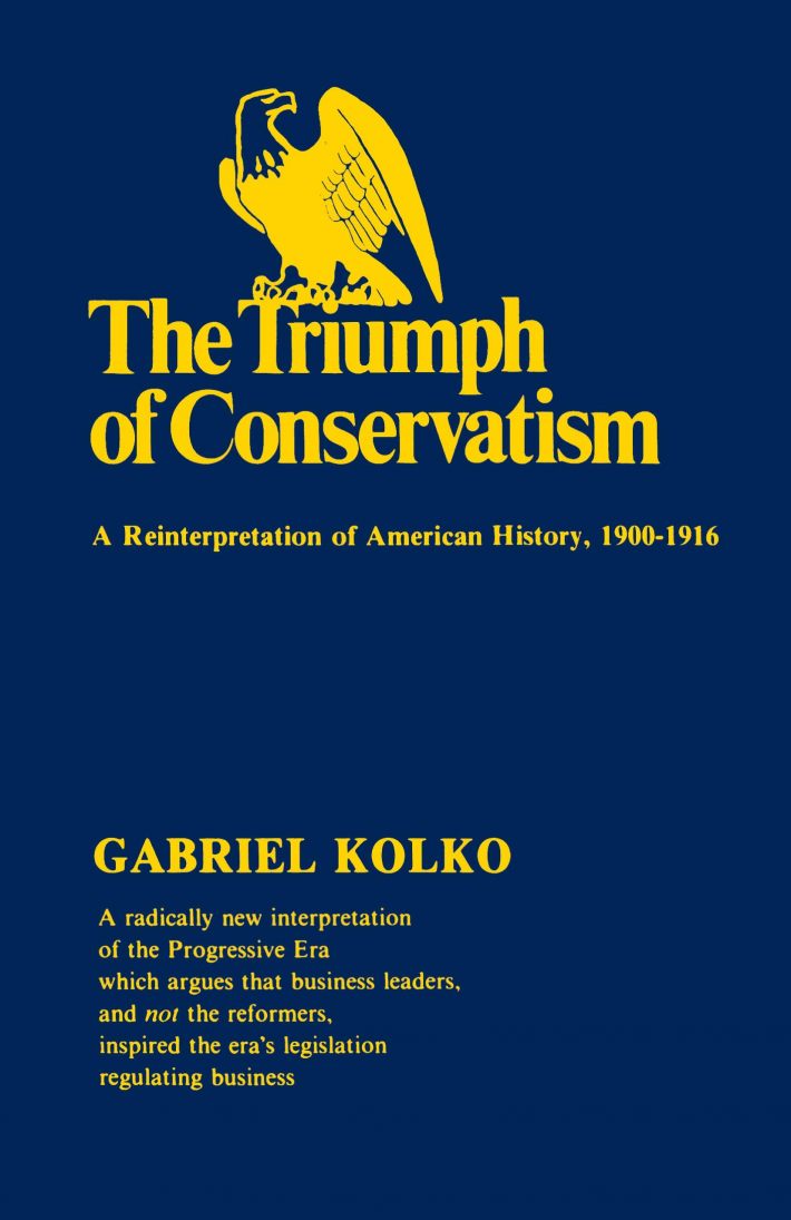 Triumph of Conservatism Triumph of Conservatism