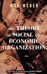 The Theory Of Social And Economic Organization The Theory Of Social And Economic Organization