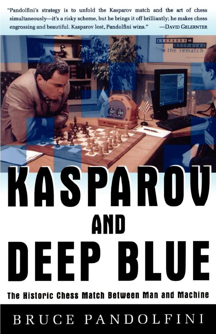Kasparov and Deep Blue Kasparov and Deep Blue