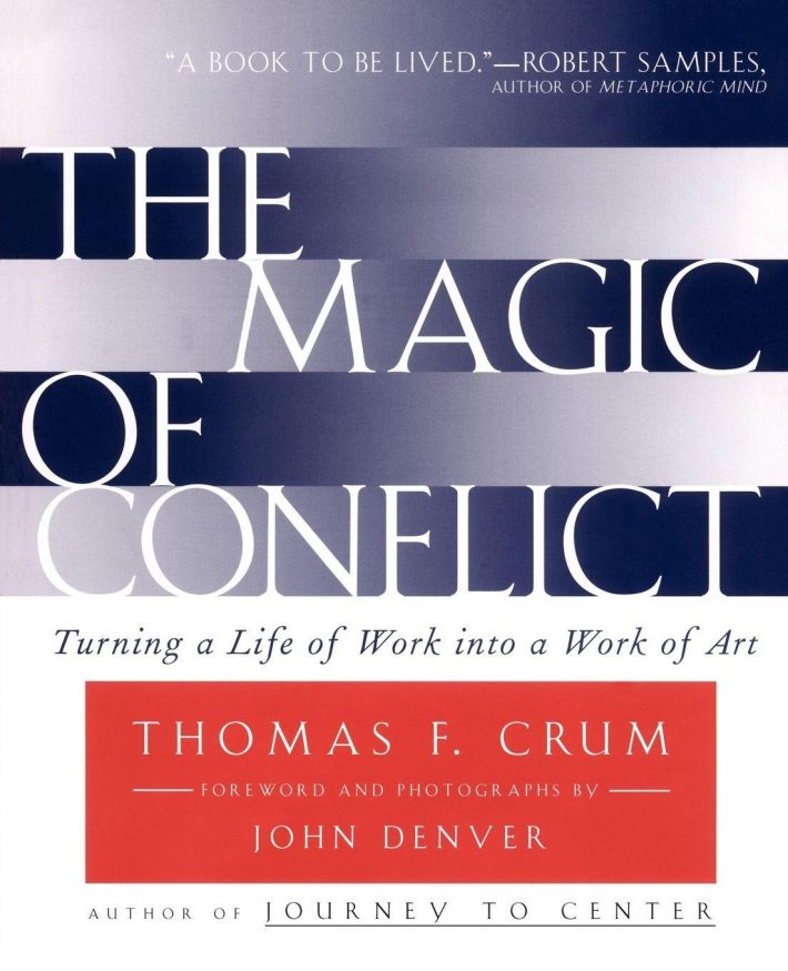 The Magic of Conflict The Magic of Conflict