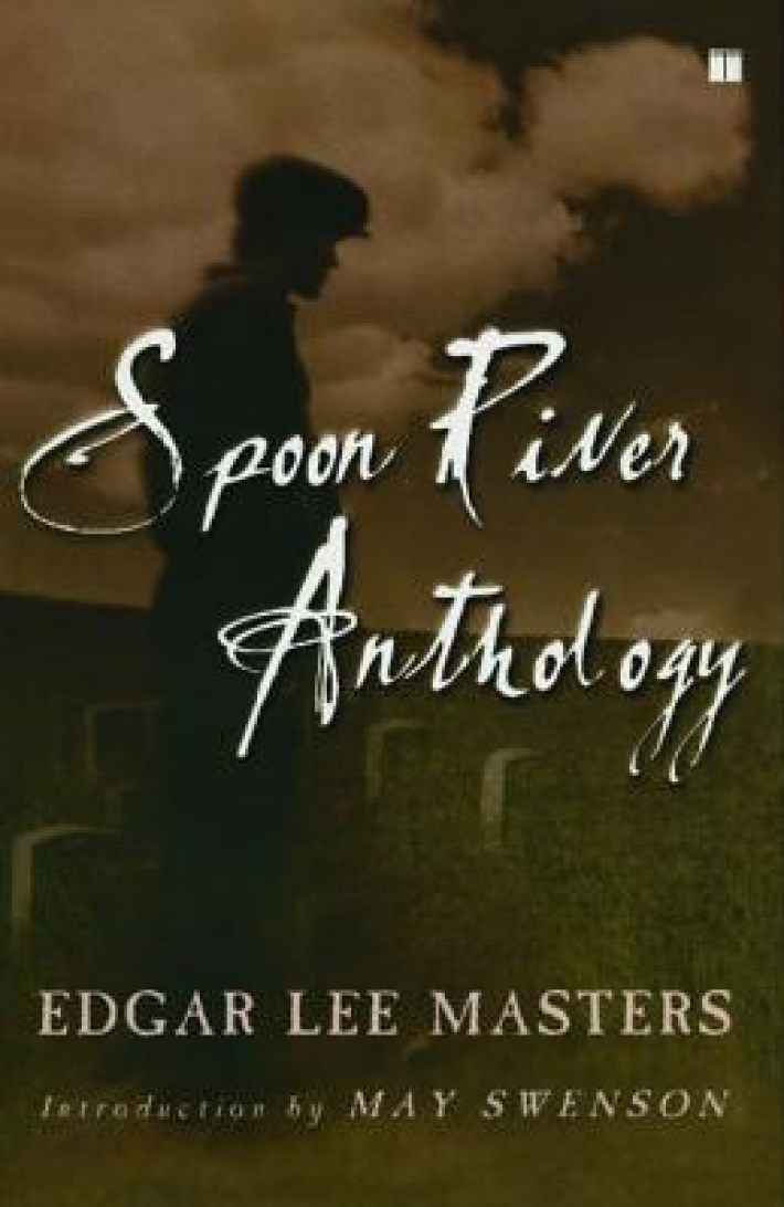 Spoon River Anthology Spoon River Anthology