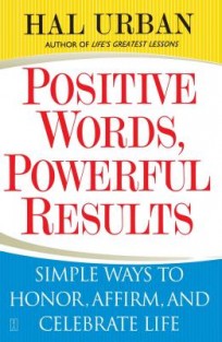 Positive Words, Powerful Results Positive Words, Powerful Results