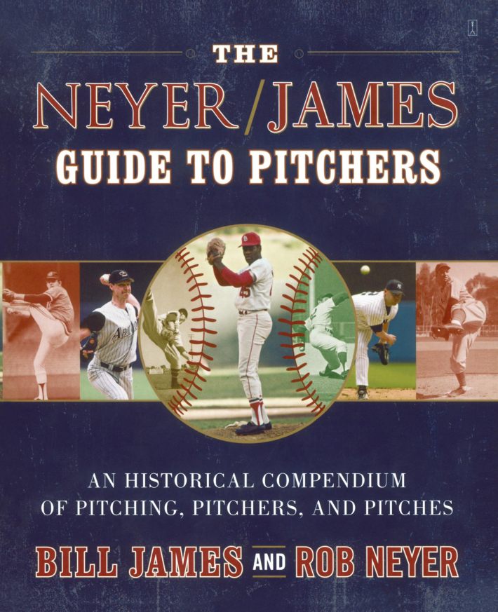 The Neyer/James Guide to Pitchers The Neyer/James Guide to Pitchers