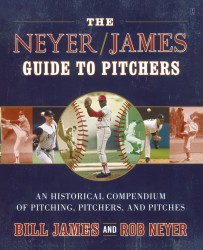 The Neyer/James Guide to Pitchers The Neyer/James Guide to Pitchers