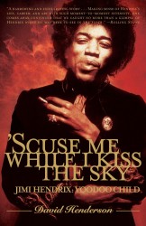 'Scuse Me While I Kiss the Sky 'Scuse Me While I Kiss the Sky