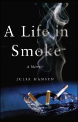 A Life in Smoke