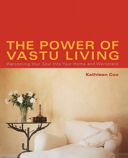 The Power of Vastu Living