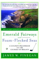 Emerald Fairways and Foam-flecked Seas Emerald Fairways and Foam-flecked Seas