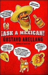 Ask a Mexican Ask a Mexican