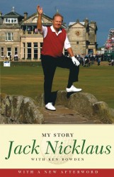 Jack Nicklaus: My Story Jack Nicklaus: My Story