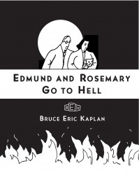 Edmund and Rosemary Go to Hell Edmund and Rosemary Go to Hell