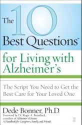 The 10 Best Questions for Living with Alzheimer's