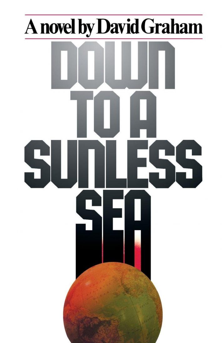 Down to A Sunless Sea Down to A Sunless Sea