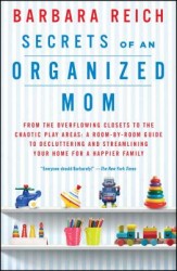 Secrets of an Organized Mom Secrets of an Organized Mom