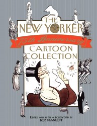 The New Yorker 75th Anniversary Cartoon Collection The New Yorker 75th Anniversary Cartoon Collection