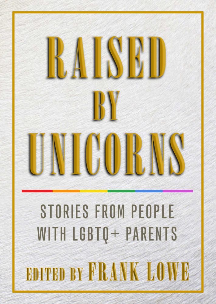 Raised by Unicorns Raised by Unicorns
