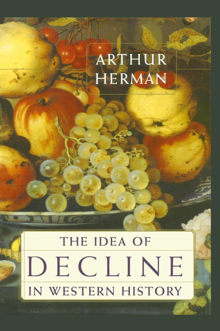 The Idea of Decline in Western History The Idea of Decline in Western History