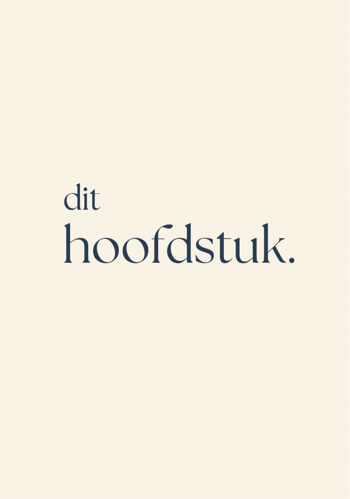 dit hoofdstuk. dit hoofdstuk.
