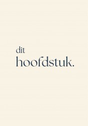 dit hoofdstuk. dit hoofdstuk.